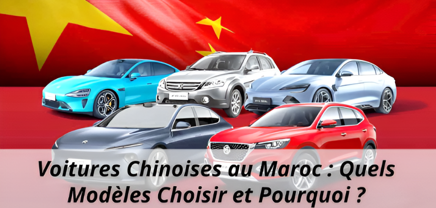 Voitures Chinoises au Maroc